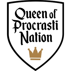 Queen of ProcrastiNation