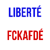 liberte egalite fckafde