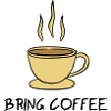Bring Coffee