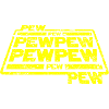 Pew Pew Pew