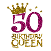 50 Birthday Queen Bday
