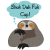 Shuh Duh Fuh Cup Sloth