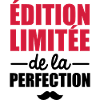 édition limitée de la perfection