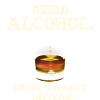 Avoid Alcohol Drink Whiskey