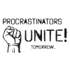 Procrastinator Unite Tomorrow