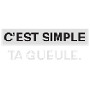 Ta gueule