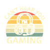 Can't hear you I'm GAMING