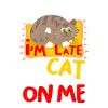 Cat "too late"