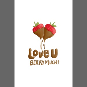 Love U berry much