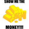 Show me the money - gold