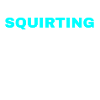 Squirting fan