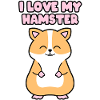 I LOVE MY HAMSTER