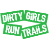 Dirty Girls Run Trails