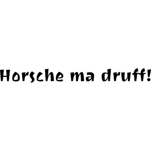 horsche ma druff