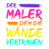 Maler Lackierer Spruch Geschenk