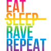 Rave - Eat sleep repeat3