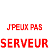 j'peux pas je suis serveur