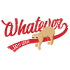 Whatever Sloth - Lustiges Faultier Prokrastination