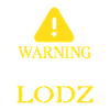 WARNING !: Lodz