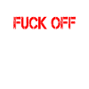 Dont Like Me Fuck Off