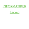 Informatiker Programmierer Hacker