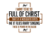 JESUS / CHRISTIAN: Full Of Christ