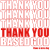 Thank You Based God Graphic