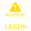 WARNING !: Leeds