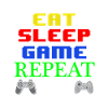 Eat Sleep Game Repeat