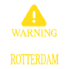 WARNING!: Rotterdam