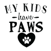 My kids have paws.