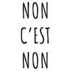 Non c’est non