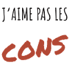 J’aime pas les cons