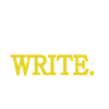 Eat Sleep Write Repeat Write