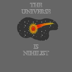 The Universe is Nihilst