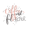 Coffee and feel better