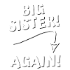 big sister again
