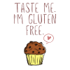 Taste me I'm gluten free
