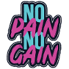 No Pain No Gain Gym Motivational Quote