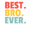 Best. Bro. Ever.