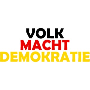 VOLK MACHT DEMOKRATIE