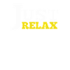 Just relax