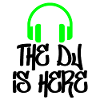 The DJ is here