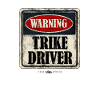 TRIKE KINGS / WARNING TRIKE DRIVER