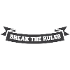 Break the rules Banner
