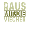 Raus mit die Viecher