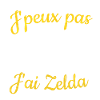 J'peux pas J'ai Z