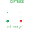 Mon dirt bike appelle