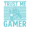 trust a gamer