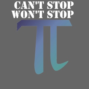 Pi Day Cant Stop Wont Stop Shirt Dunkel